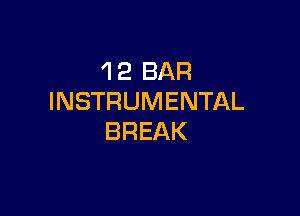 4 2 BAR
INSTRUMENTAL

BREAK