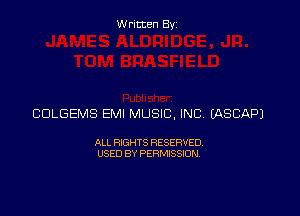 Written Byz

CDLGEMS EMI MUSIC, INC (ASCAPJ

ALL RIGHTS RESERVED
USED BY PERMISSION
