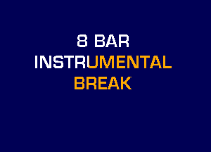 EBBAR
INSTRUMENTAL

BREAK