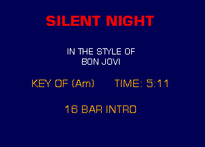 IN THE STYLE 0F
EIDN JDVI

KEY OFEAmJ TIME 5111

18 BAR INTRO