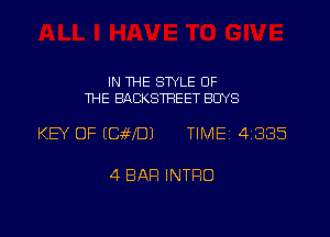IN THE STYLE OF
THE BACKSTREET BUYS

KEY OF ICaWDJ TIME 4335

4 BAR INTRO