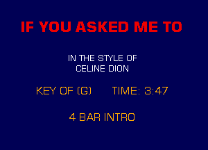 IN THE STYLE 0F
CELINE DION

KEY OF ((31 TIME 347

4 BAR INTRO