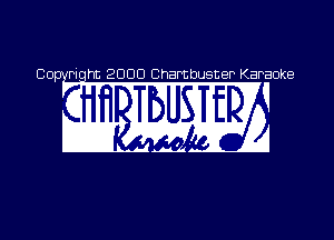 00- Piq 2000 Chambuster Karaoke
, . DV' 0
1 l 1 l I