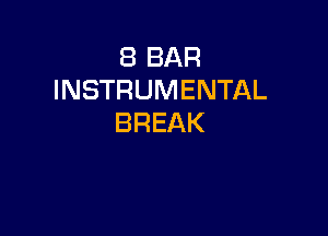 EBBAR
INSTRUMENTAL

BREAK