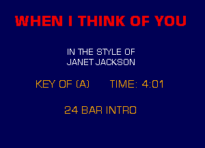 IN THE STYLE OF
JANET JACKSON

KEY OF EA) TIME14iO1

24 BAR INTRO