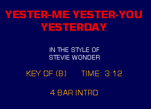 IN THE STYLE OF
STEVIE WONDER

KEY OFEBJ TIME 3112

4 BAR INTRO