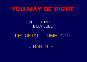 IN THE STYLE 0F
BILLY JOEL

KEY OFEAJ TIME14I1Ei

Ei BAR INTRO