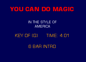 IN THE STYLE OF
AMERICA

KEY OF (G) TIME14iO1

8 BAR INTRO