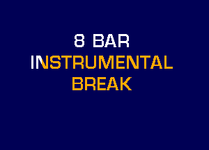 EBBAR
INSTRUMENTAL

BREAK