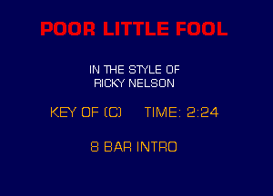 IN THE STYLE OF
RICKY NELSON

KEY OF EC) TIME12i24

8 BAR INTRO