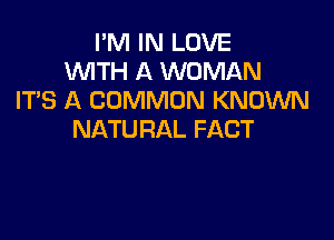 lmnHULDVE
WTH A WOMAN
FPSIXCONWHONIGVOVWU

NATURAL FACT