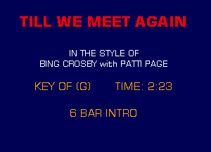 IN THE STYLE 0F
SING CHOSEN with PATTI PAGE

KEY OF ((31 TIME 2128

ES BAR INTRO