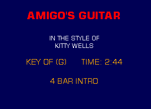 IN THE STYLE 0F
KITTY WELLS

KEY OF ((31 TIME12144

4 BAR INTRO