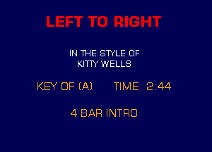 IN THE STYLE 0F
KITTY WELLS

KEY OF EA) TIME12i44

4 BAR INTRO