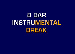 EBBAR
INSTRUMENTAL

BREAK