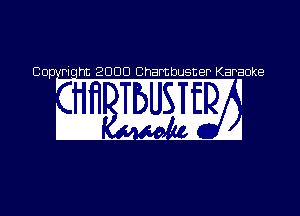 00- Piq 2000 Chambuster Karaoke
, . .' 0