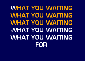 WHAT YOU WAITING

WHAT YOU WAITING

WHAT YOU WAITING

WHAT YOU WAITING

WHAT YOU WAITING
FOR