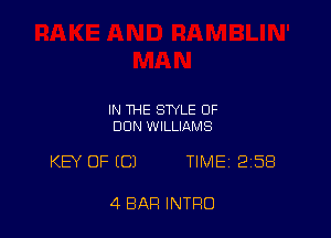 IN THE STYLE OF
DUN WILLIAMS

KB' OF (C) TIME 258

4 BAR INTRO