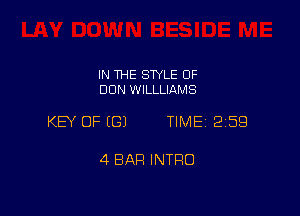 IN THE SWLE OF
DUN WILLLIAMS

KEY OF ((31 TIME 259

4 BAR INTRO