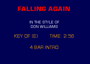 IN THE SWLE OF
DUN WILLIAMS

KEY OF EEJ TIME 258

4 BAR INTRO