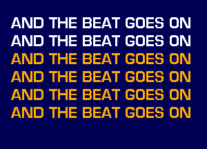 WE BEAT GOES (E110
WE BEAT GOES (E110
WE BEAT GOES (E110

WE BEAT GOES (E110
WE BEAT GOES (E110
WE BEAT GOES (E110