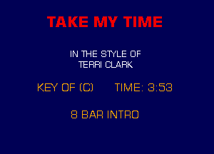 IN THE STYLE 0F
TEFIHI CMHK

KEY OF ECJ TIMEI 358

8 BAR INTRO