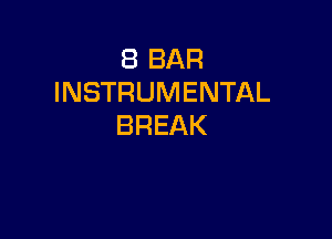 EBBAR
INSTRUMENTAL

BREAK