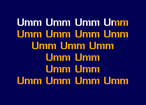 Umm Umm Umm Umm
Umm Umm Umm Umm
Umm Umm Umm
Umm Umm
Umm Umm
Umm Umm Umm Umm