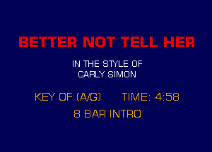 IN THE STYLE 0F
EARLY SIMON

KEY OF ENG) TIME 4158
8 BAR INTRO
