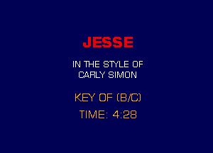 IN THE STYLE 0F
EARLY SIMON

KEY OF (BIC)
TlMEi 4'28