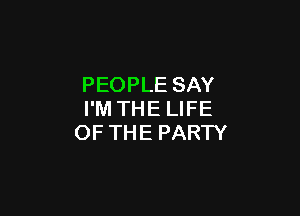 PEOPLESAY

PMTHELWE
OFTHEPARTY