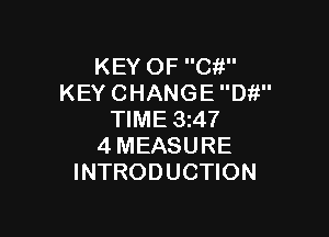 KEYOFCW'
KEYCHANGED '

NME3A7
4MEASURE
INTRODUCHON