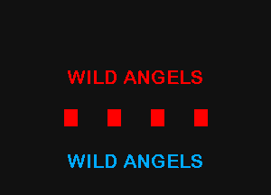 WILD ANGELS