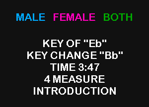 MALE

KEYOFEU'

KEYCHANGEBU'
NMESAT
4MEASURE
INTRODUCHON