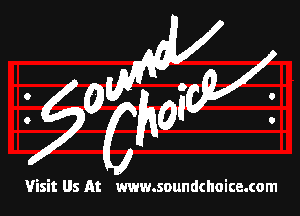 mg???

ya

Visit Us At www.soundchoice.com