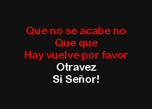 Otravez
Si Sefwor!