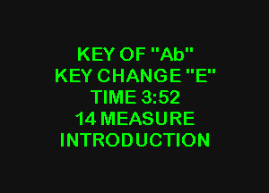 KEYOFAU'
KEYCHANGEE'

WME352
14MEASURE
INTRODUCHON