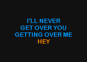 HEY