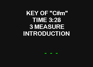 KEY 0F Citm
TIME 328
3 MEASURE
INTRODUCTION