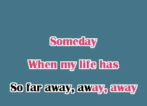 Someday
mem
mrmmmm