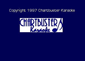 Copyright 1997 Chambusner Karaoke

in mm