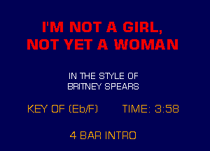 IN THE STYLE OF
BRITNEY SPEARS

KEY OF (EblFl TIME 3518

4 BAR INTRO