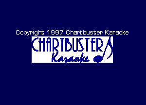 Copyright 1997 Chambusner Karaoke

wwnrm