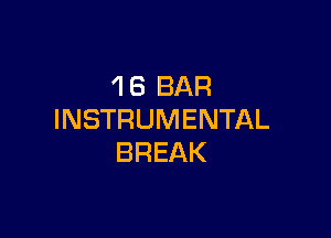 'IB BAR

INSTRUMENTAL
BREAK