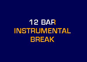 4 2 BAR
INSTRUMENTAL

BREAK