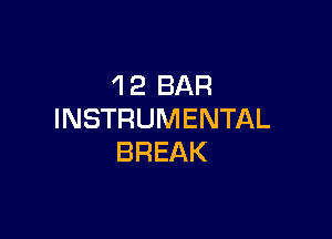 4 2 BAR
INSTRUMENTAL

BREAK