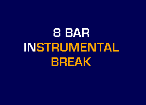 SBBAR
INSTRUMENTAL

BREAK