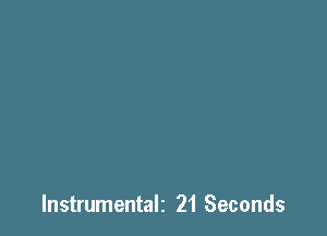 lnstrumentalz 21 Seconds