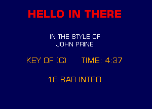 IN THE SWLE OF
JOHN PFIINE

KEY OF (C) TIME 4137

18 BAR INTRO