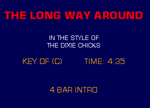 IN THE STYLE OF
THE DIXIE CHICKS

KEY OF (C) TIME 4185

4 BAR INTRO